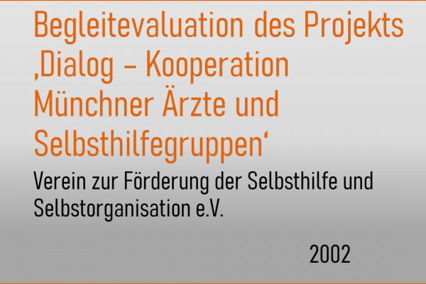 Begleitevaluation des Modellprojekts ‚Dialog – Kooperation Münchner Ärzte und Selbsthilfegruppen‘