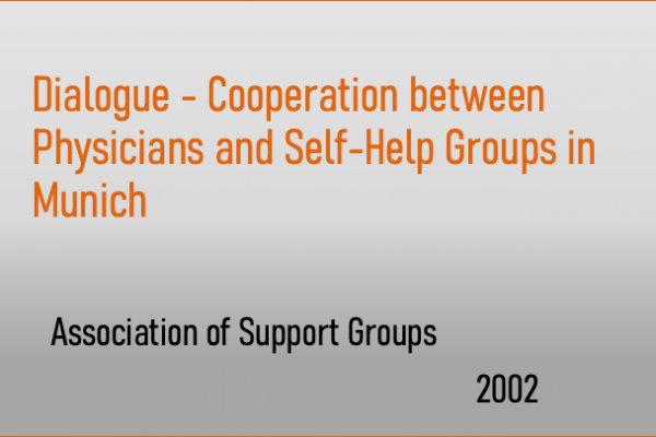 Dialogue – Cooperation between Physicians and Self-Help Groups in Munich