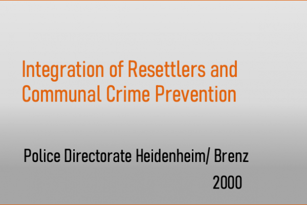 Integration of Resettlers and Communal Crime Prevention
