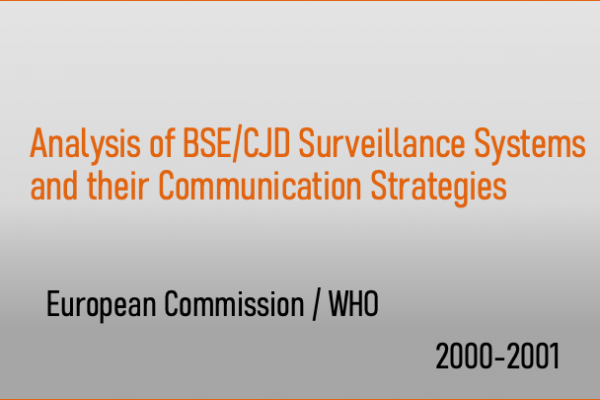 Analysis of BSE/CJD Surveillance Systems and their Communication Strategies
