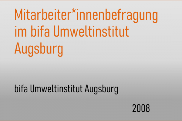 Mitarbeiter*innenbefragung im bifa-Umweltinstitut Augsburg
