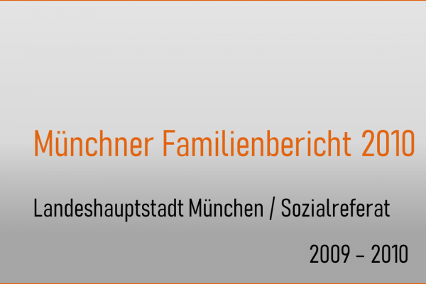 Münchner Familienbericht 2010