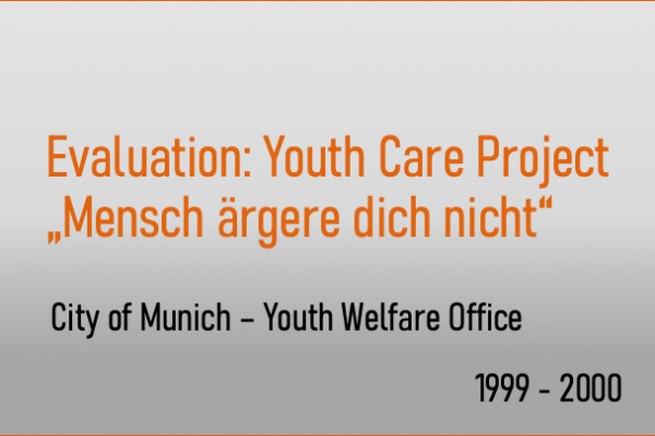 Evaluation of the Youth Care Project “Mensch ärgere Dich…”