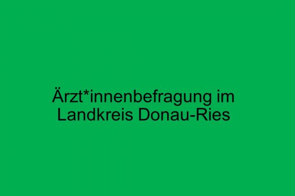 Ärzt*innenbefragung Landkreis Donau-Ries