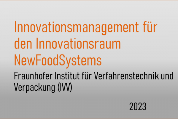 Innovationsmanagement für den Innovationsraum NewFoodSystems – neue Lebensmittelsysteme